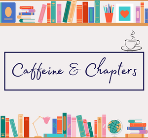 Caffeine & Chapters/